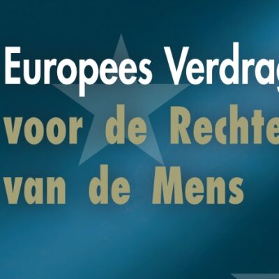 Europees Verdrag mensenrechten Stanley ter Haar Desiree van Deursen Straatadvocaat Nederland